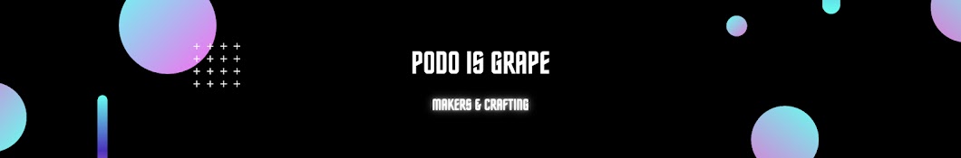 Podo is Grape 