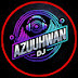 AZUHWAN DJ 