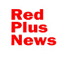 Red Plus News