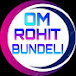 om rohit bundeli