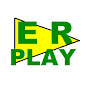 E R Play