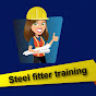 Steel fitter training