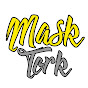 MASKTORK