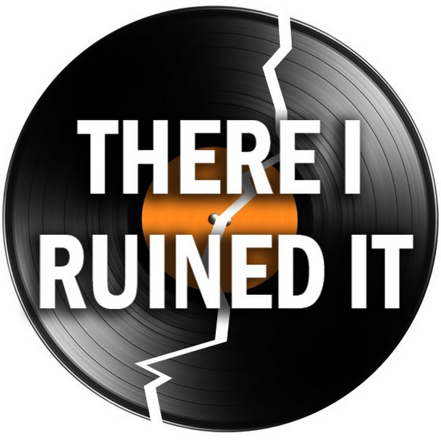 There I Ruined It - YouTube