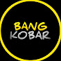 BANG KOBAR