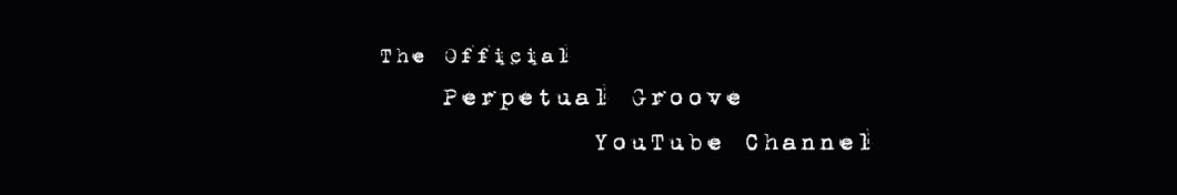 Perpetual Groove