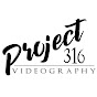 Project316 videography