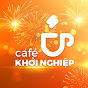 CAFÉ KHỞI NGHIỆP