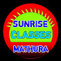 Sunrise classes Mathura