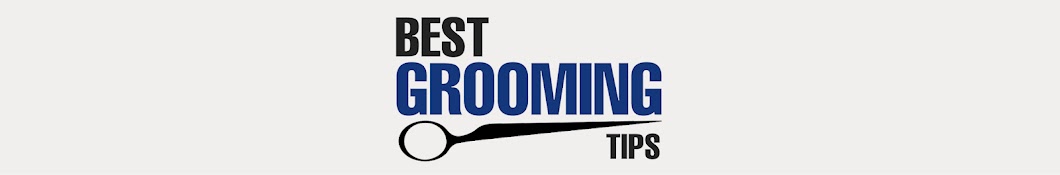 Best Grooming Tips