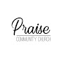 Praise Community Church