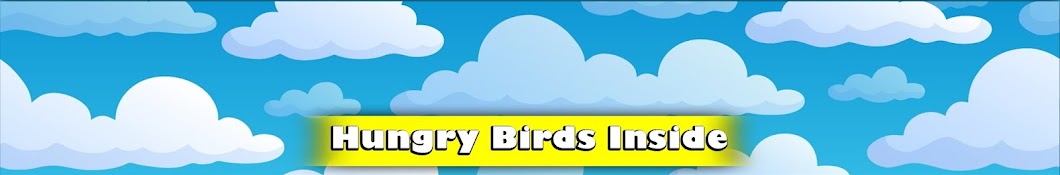 Hungry Birds Inside Banner