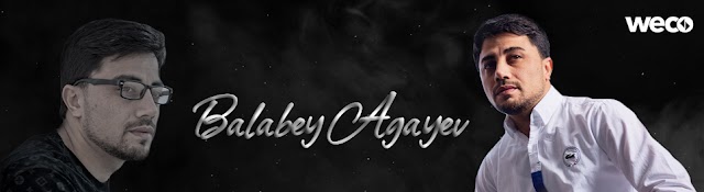 Balabey Agayev