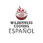 Wilderness Cooking Español