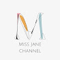 Miss Jane Channel