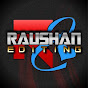 RAUSHAN EDIT