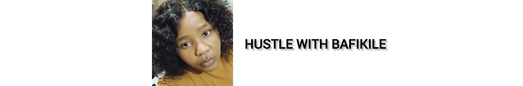 Hustle With Bafikile