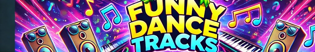 Funny dance tracks