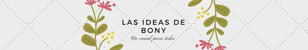 LAS IDEAS DE BONY