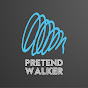Pretend Walker