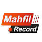 Mahfil Record