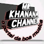 MR KHANANA CHANNEL