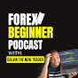 Forex Beginner Podcast