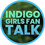 Indigo Girls Fan Talk