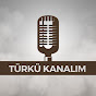 Türkü Kanalım