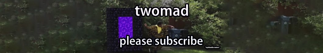 twomad Banner