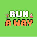 Run a Way