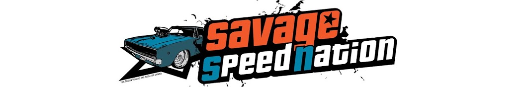 Savage Speed Nation