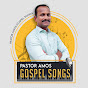 Pastor Amos Gospel Songs