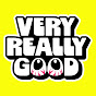 Very Really Good