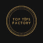 Top Tips Factory
