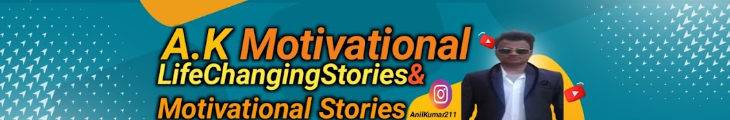 Ak Motivational stories