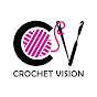 Crochet Vision