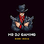 MR DJ GAMING 