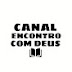 Canal encontro com Deus