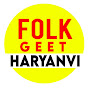 Folk Geet Haryanvi