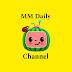 MM Daily Channel