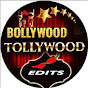 Bollywood Tollywood Edits