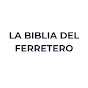 LA BIBLIA DEL FERRETERO 