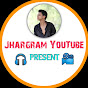 Jhargram YouTube