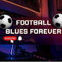 FOOTBALL BLUES FOREVER