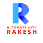 Automate with Rakesh