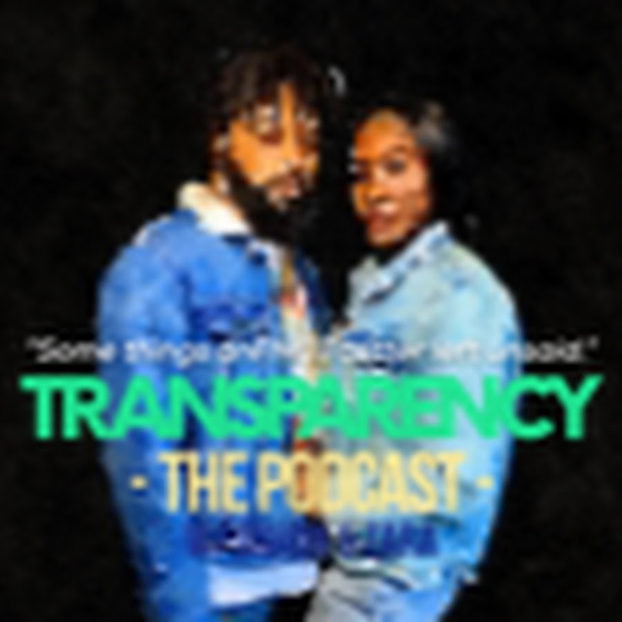 Transparency the Podcast w/ Eshon & Zara