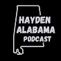 Hayden Alabama Podcast