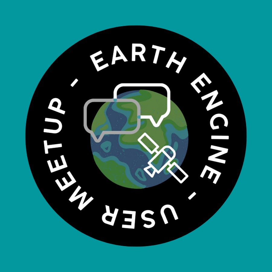 Earth Engine User Meetup