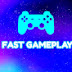 FASTGAMEPLAY